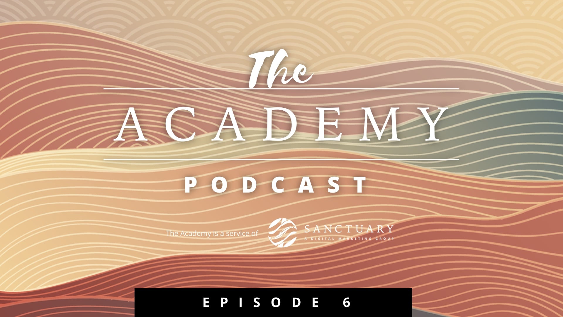 The Academy - Podcast6