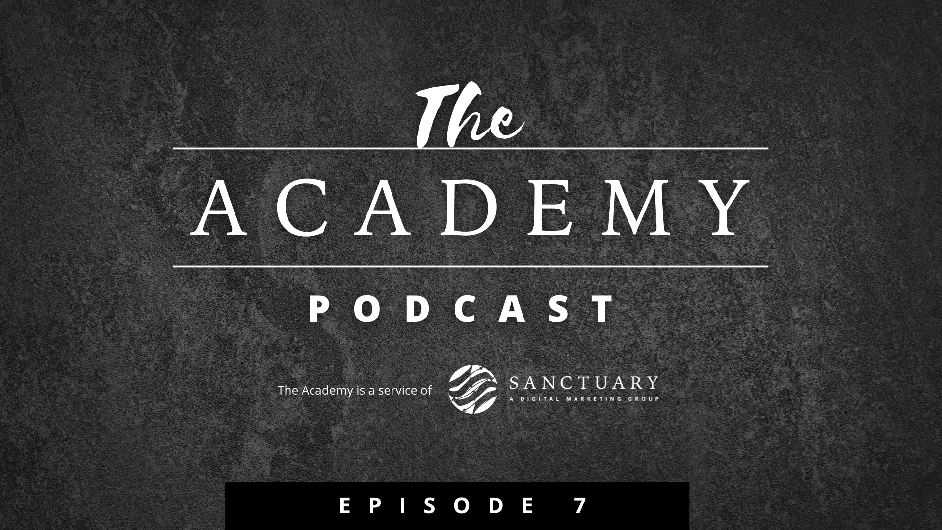 The Academy - Podcast7