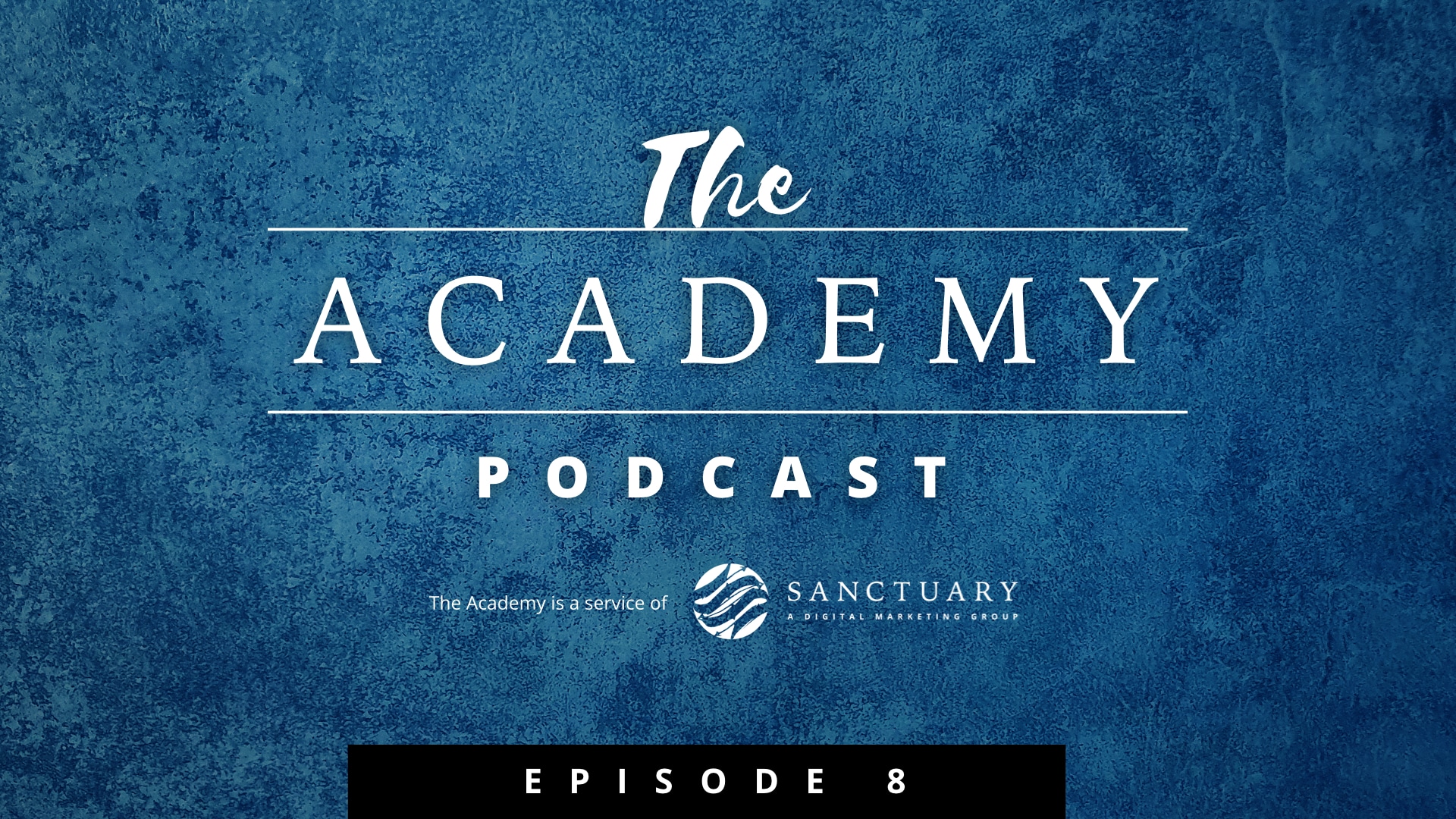 The Academy - Podcast - Episode 8