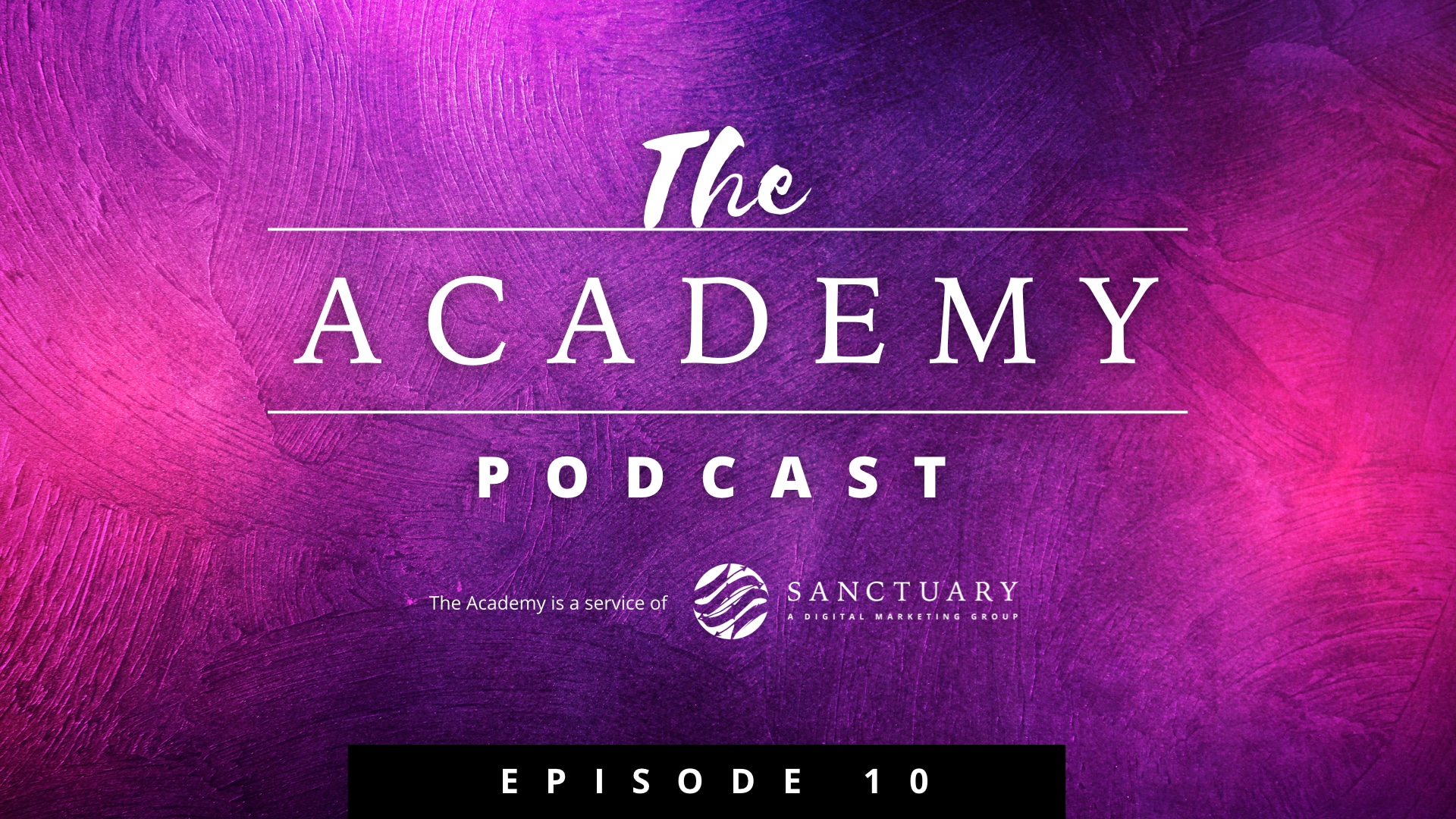 The Academy - Podcast 10