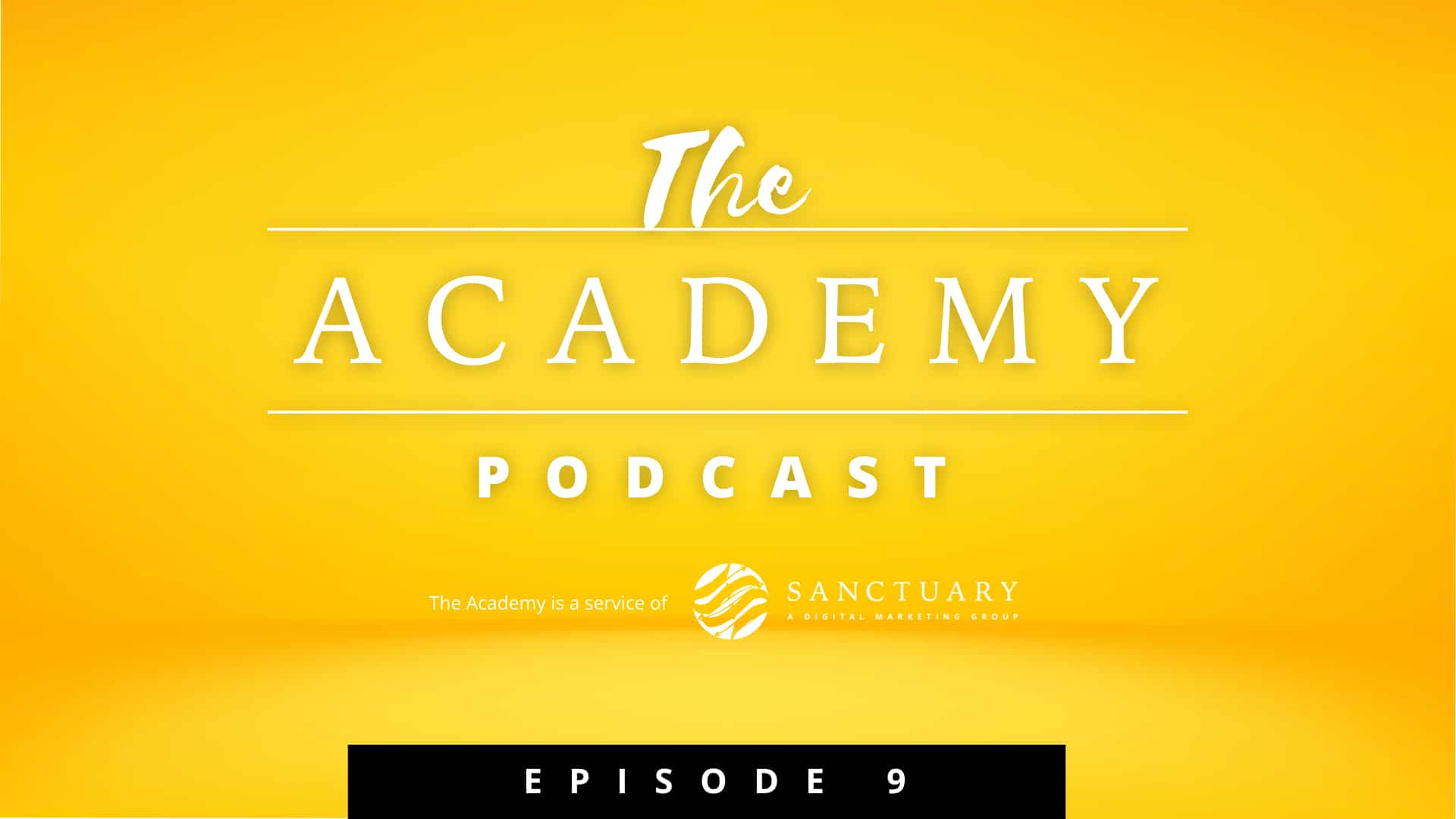 The Academy - Podcast 9 - Email Marketing