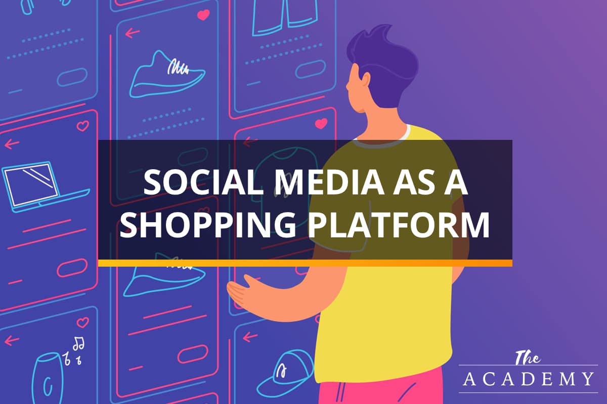 Social media as a shopping platform