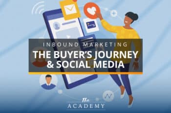 The buyer's journey and social media