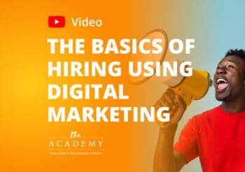 The basics of hiring using digital marketing