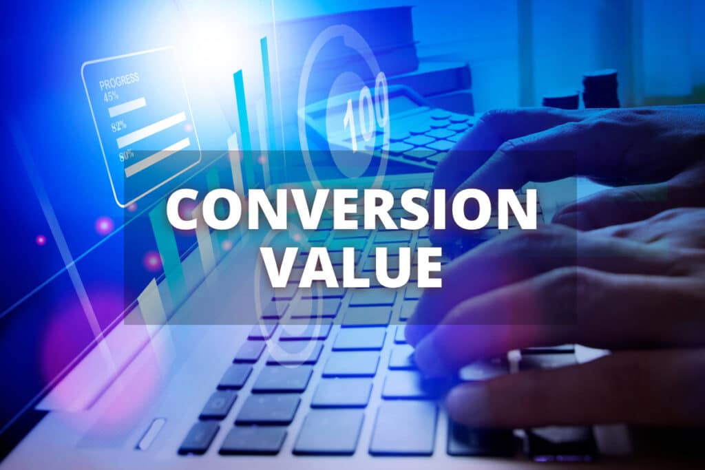 Winning with Conversion Value A Guide for Businesses