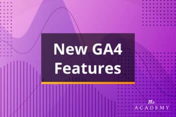 A Simplification of the New GA4 Features