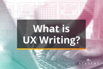 Words That Work: How UX Writing Improves the User Experience