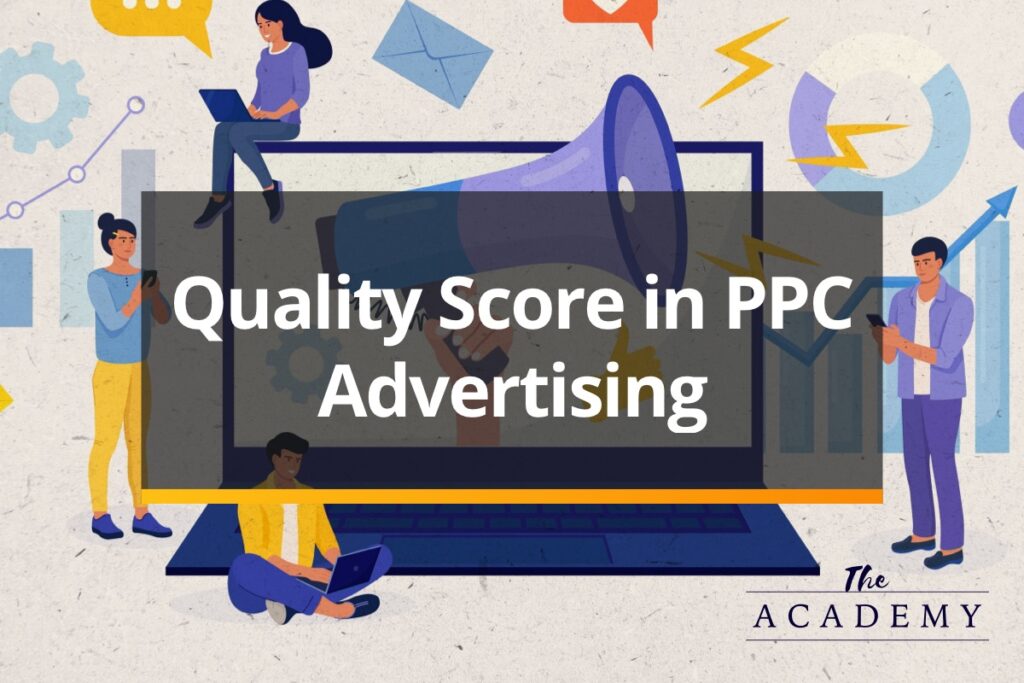 Quality Score in PPC Advertising