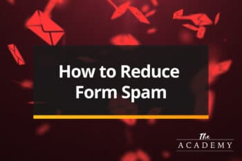 How to Reduce Form Spam