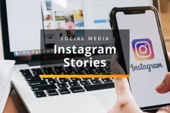 How to Harness the Potential of Instagram Stories