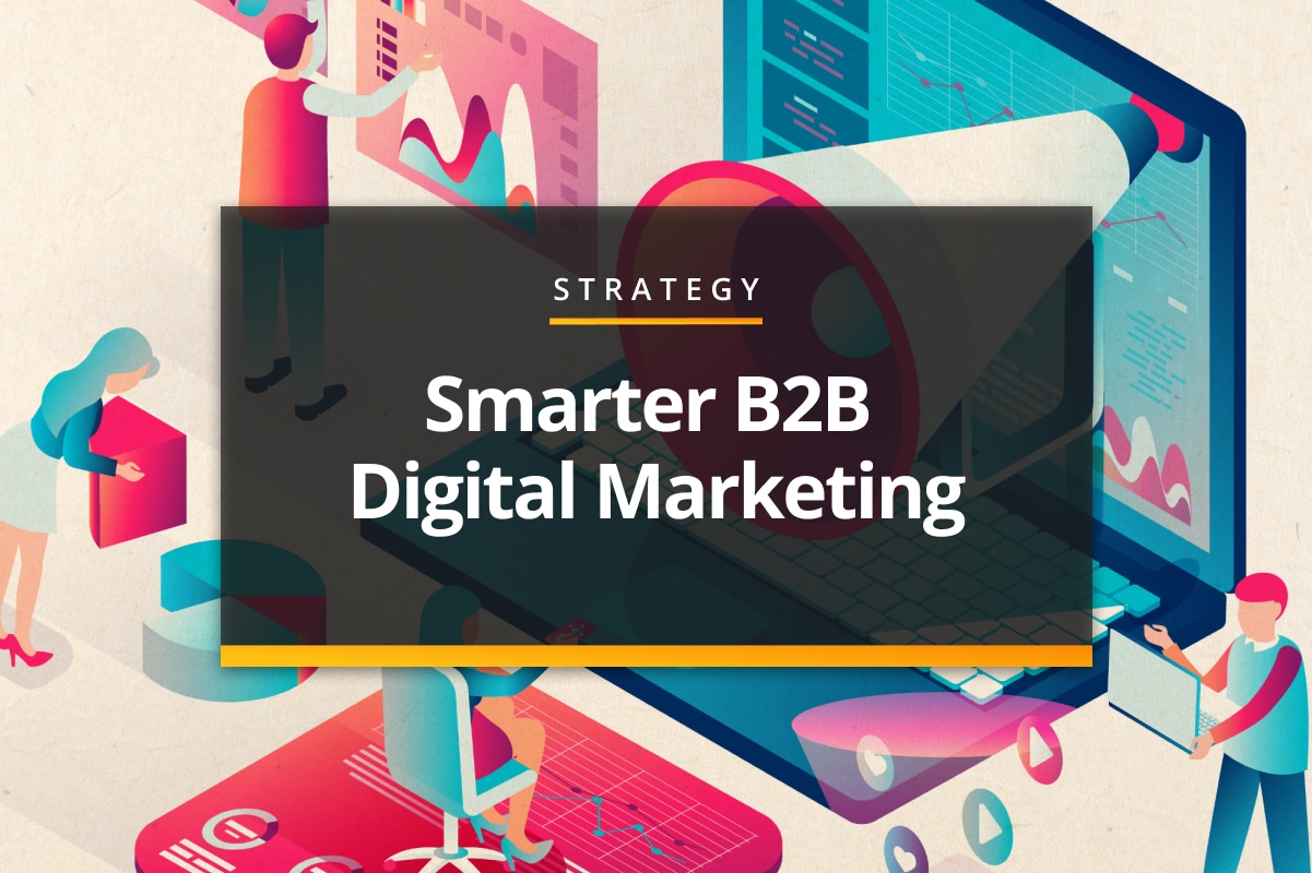 Smarter b2b marketing