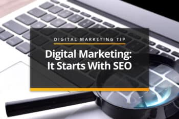 Digital Marketing starts with SEO