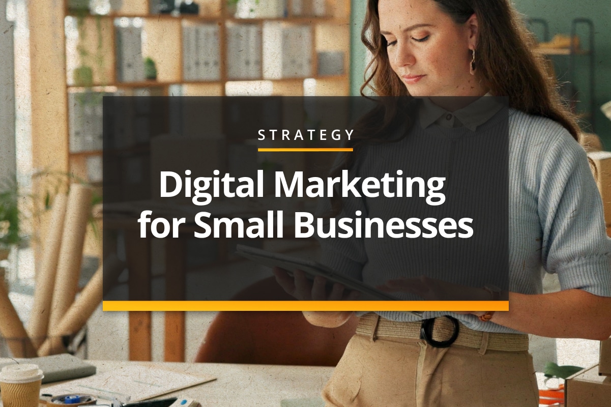 Digital Marketing for Small Businesses