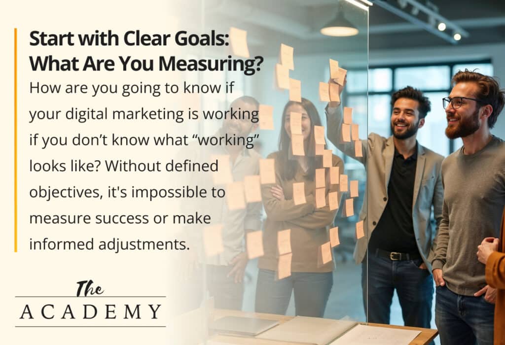 Start with clear goals -- what are you measuring?