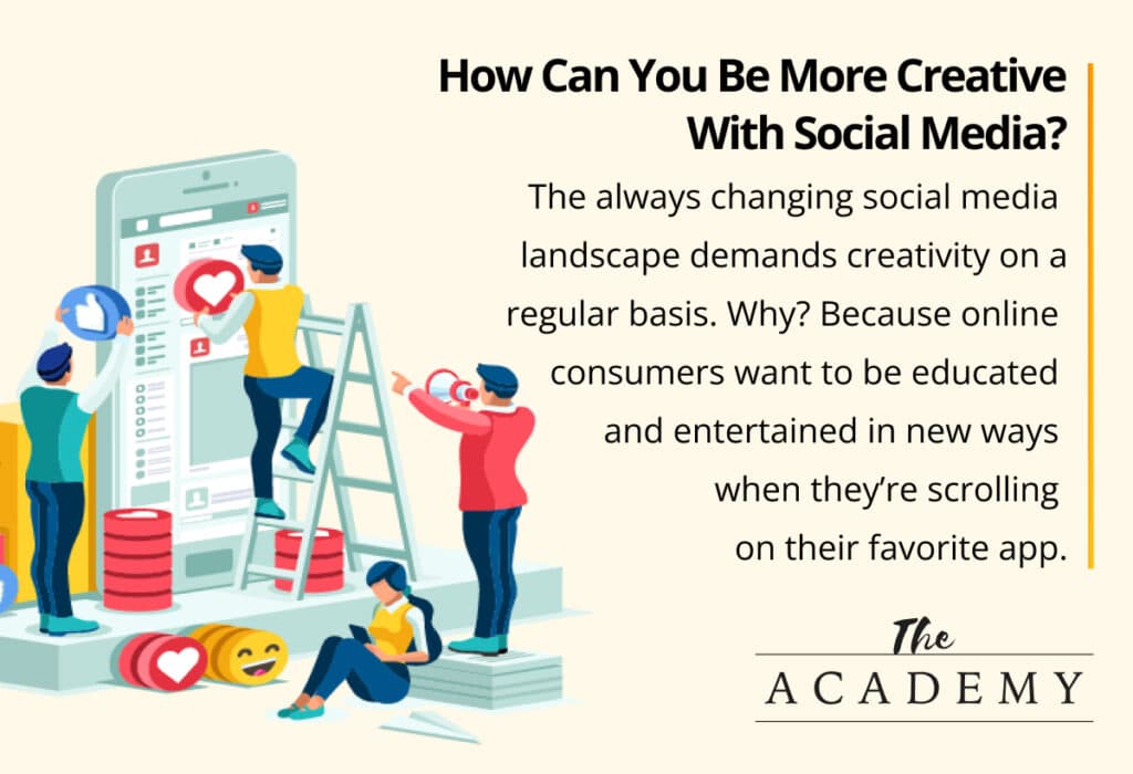 How can you be more creative with social media?