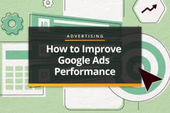 How to improve Google Ads performance