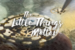 The little things matter water droplet