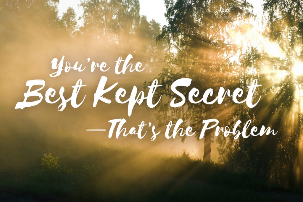 You're the best kept secret on a sunny background